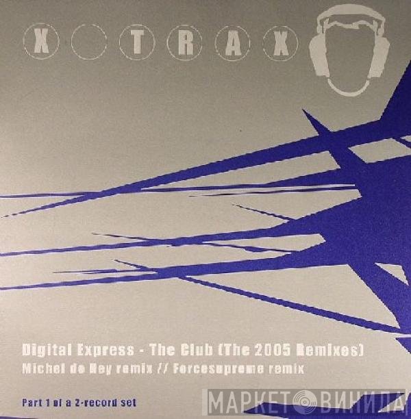 Digital Express - The Club (The 2005 Remixes)
