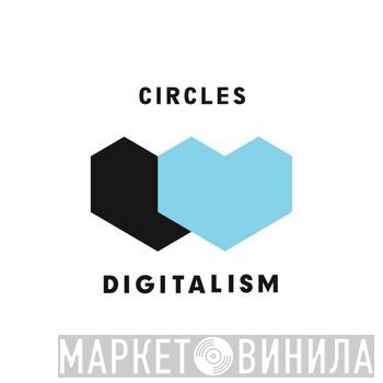 Digitalism  - Circles