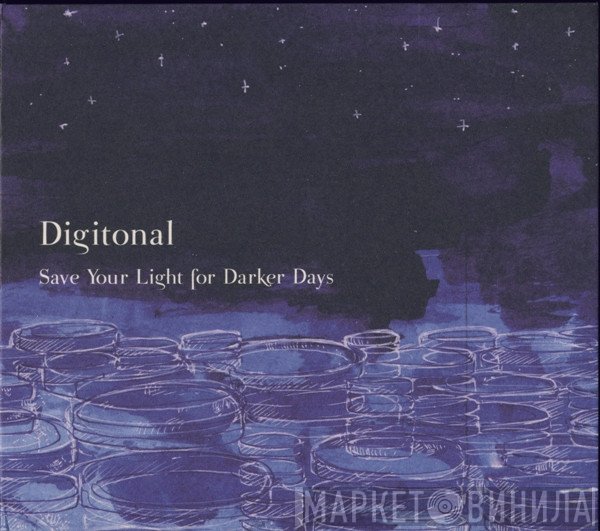 Digitonal - Save Your Light For Darker Days