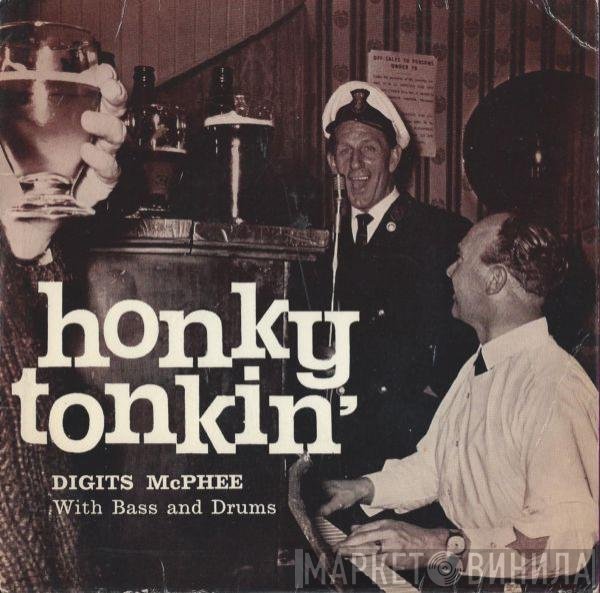 Digits McPhee - Honky Tonkin'