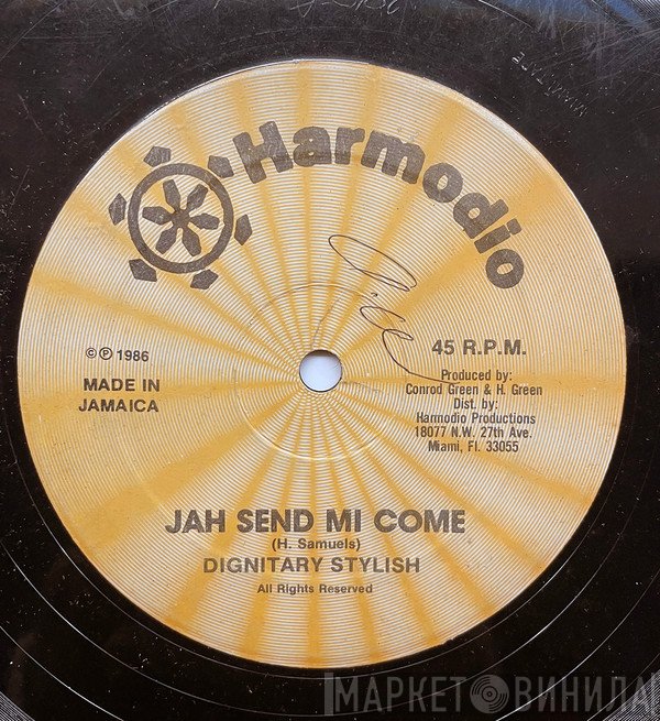 Dignitary Stylish - Jah Send Mi Come