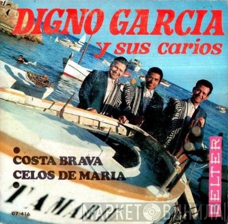 Digno Garcia Y Sus Carios - Costa Brava / Celos De María