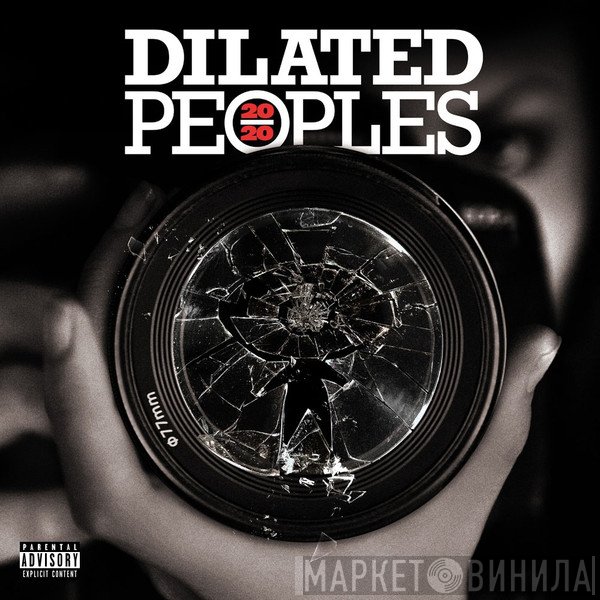 Dilated Peoples  - 20/20