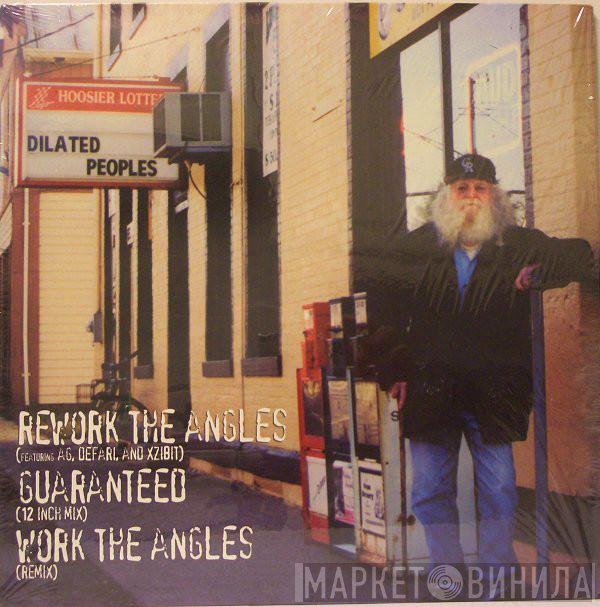 Dilated Peoples  - Rework The Angles / Guaranteed (12 Inch Mix) / Work The Angles (Remix)