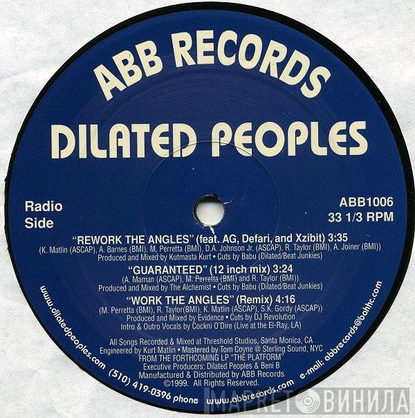 Dilated Peoples  - Rework The Angles / Guaranteed (12 Inch Mix) / Work The Angles (Remix)