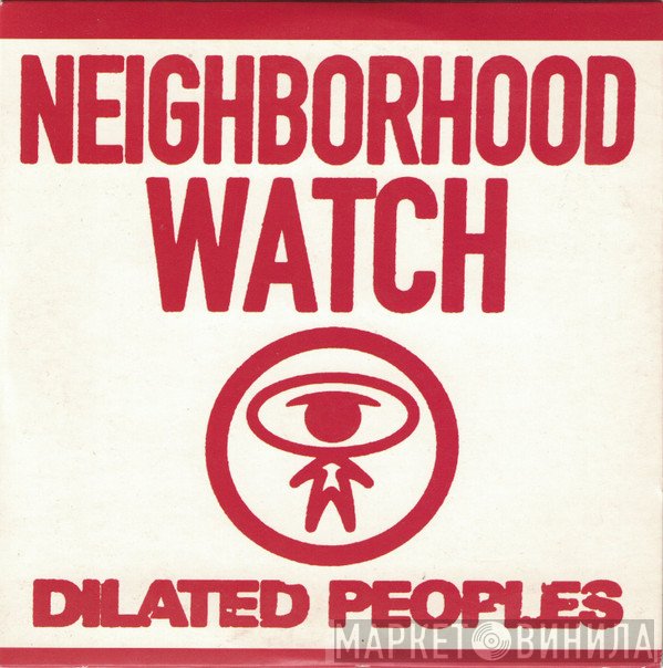 Dilated Peoples - Neighborhood Watch