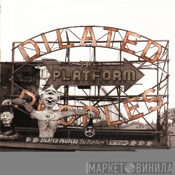 Dilated Peoples - The Platform