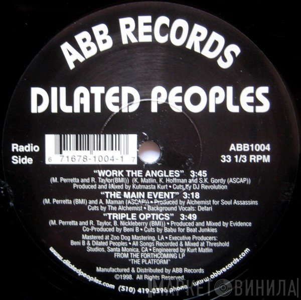 Dilated Peoples - Work The Angles / The Main Event / Triple Optics