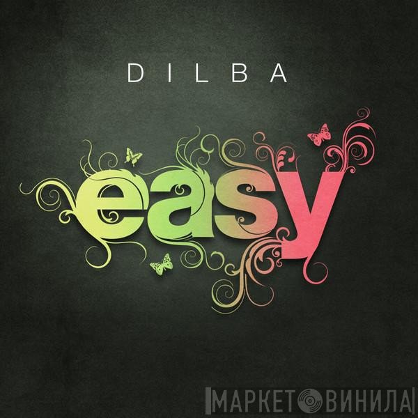 Dilba  - Easy