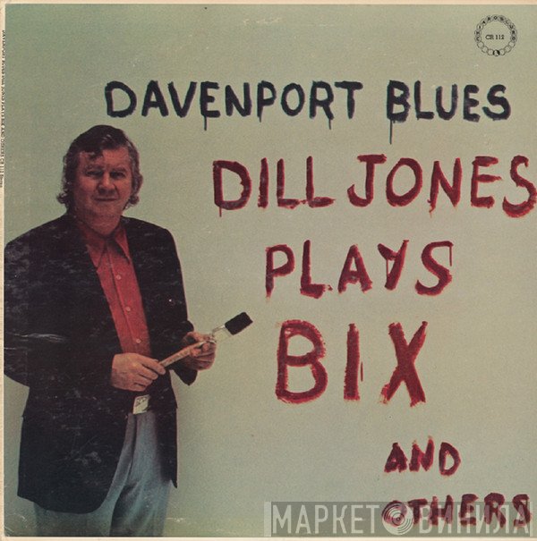 Dill Jones - Davenport Blues - Dill Jones Plays Bix And Others