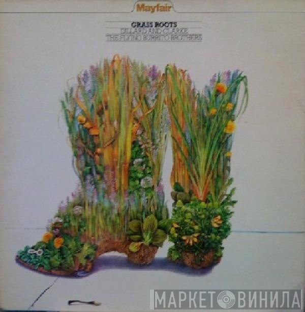 Dillard & Clark, The Flying Burrito Bros - Grass Roots