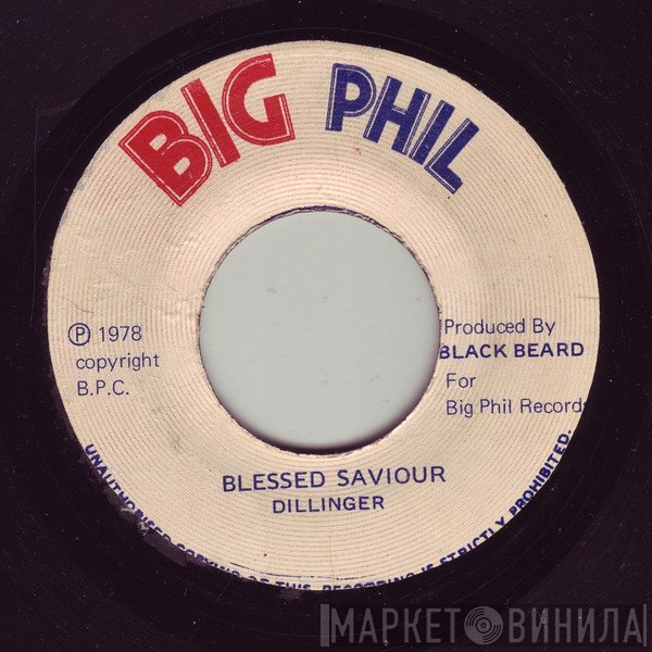 Dillinger - Blessed Saviour