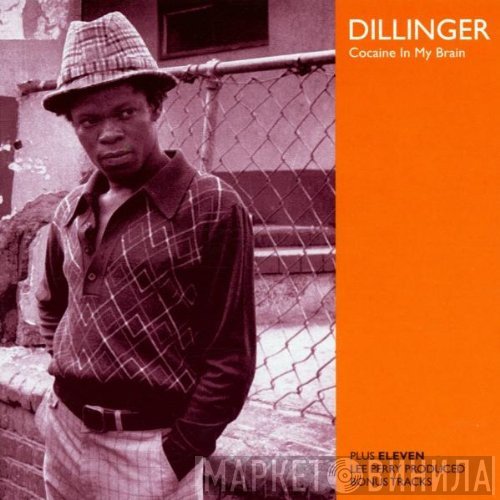 Dillinger - Cocaine In My Brain