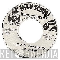 Dillinger - God Is Standing By / Stick The Beef