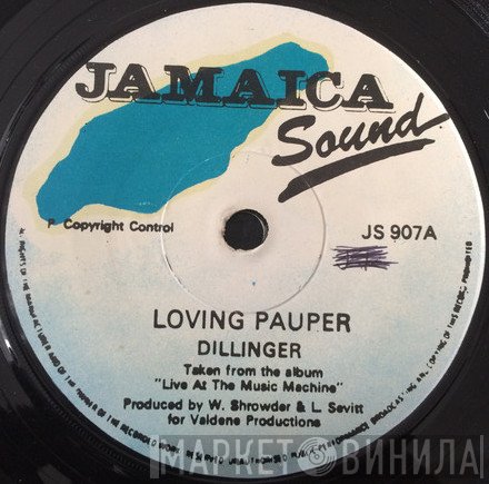 Dillinger - Loving Pauper / Dubbing Pauper