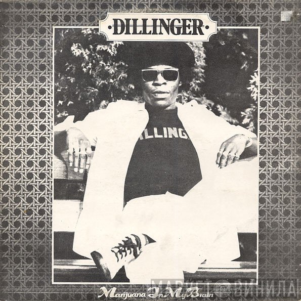 Dillinger - Marijuana In My Brain