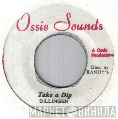 Dillinger - Take A Dip