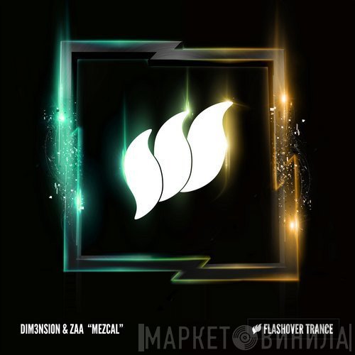 Dimension  & Zaa  - Mezcal