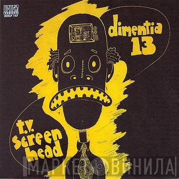 Dimentia 13 - T.V. Screen Head