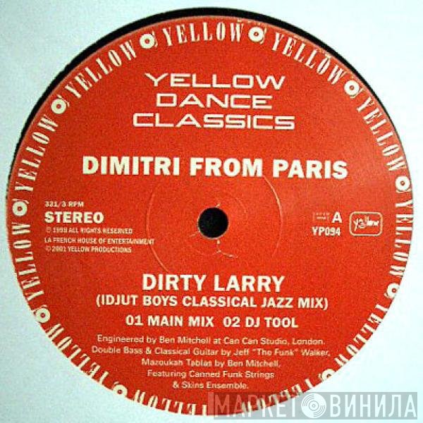 Dimitri From Paris, Ernest Saint Laurent - Dirty Larry / Butterfly