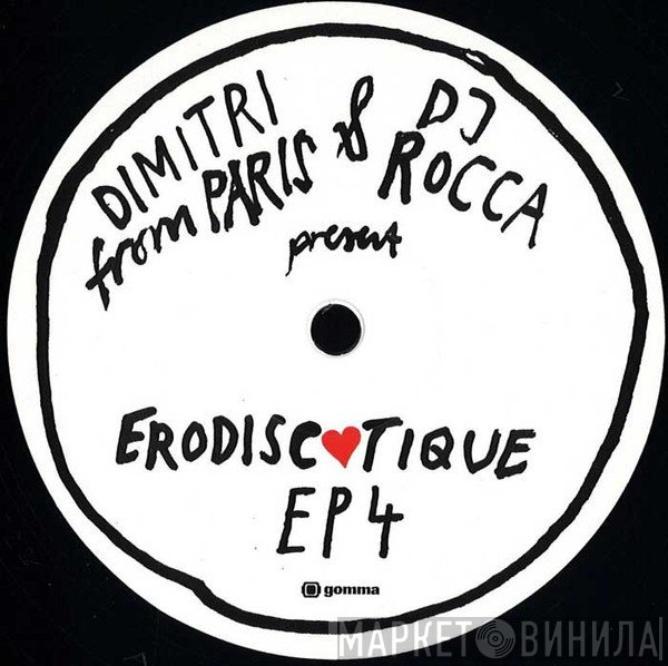 Dimitri From Paris & DJ Rocca Present Erodiscotique  - EP4