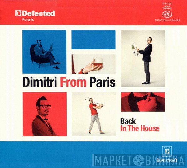 Dimitri From Paris  - Back In The House
