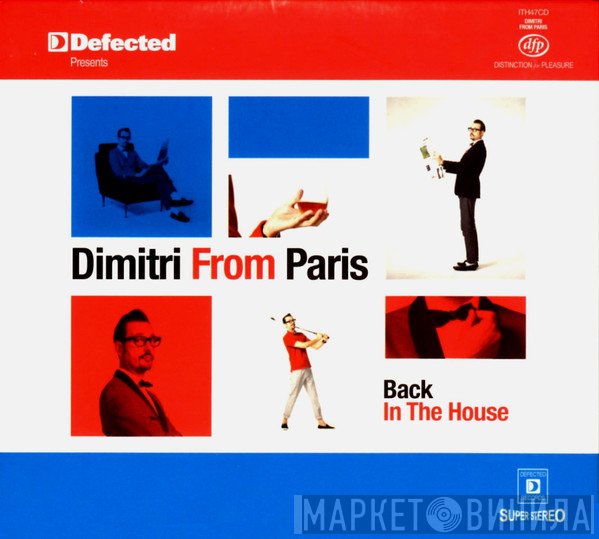 Dimitri From Paris  - Back In The House