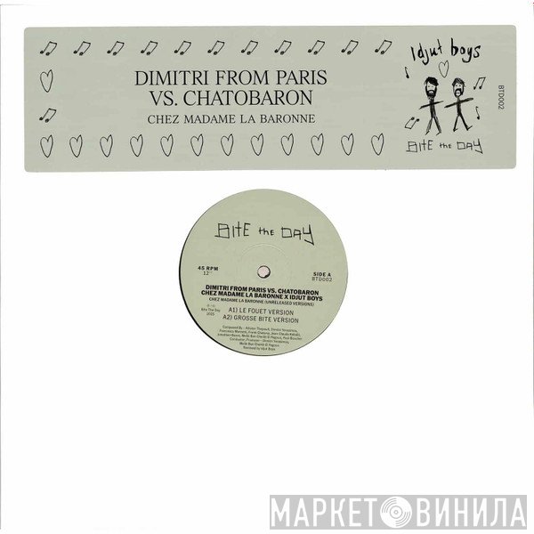 Dimitri From Paris, Chatobaron - Chez Madame La Baronne (Unreleased Idjut Boys Versions)