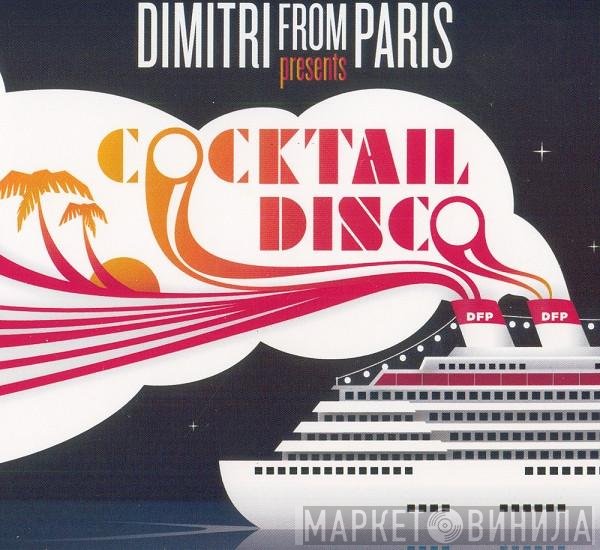 Dimitri From Paris  - Cocktail Disco