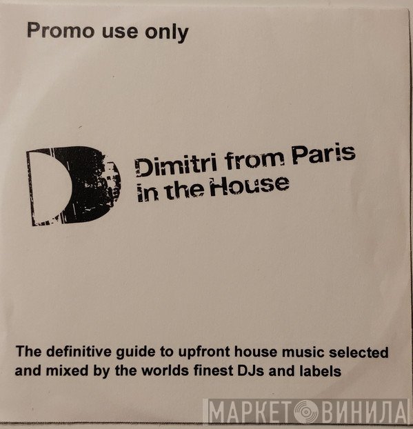 Dimitri From Paris  - In The House