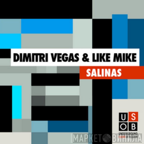 Dimitri Vegas & Like Mike  - Salinas