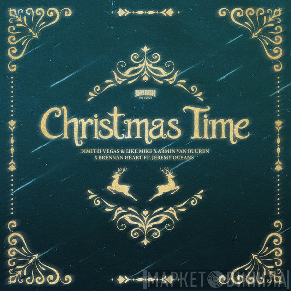 Dimitri Vegas & Like Mike X Armin van Buuren X Brennan Heart Feat. Jeremy Oceans  - Christmas Time