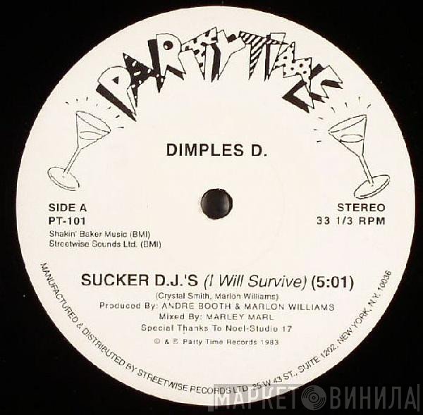 Dimples D - Sucker D.J.'s (I Will Survive)