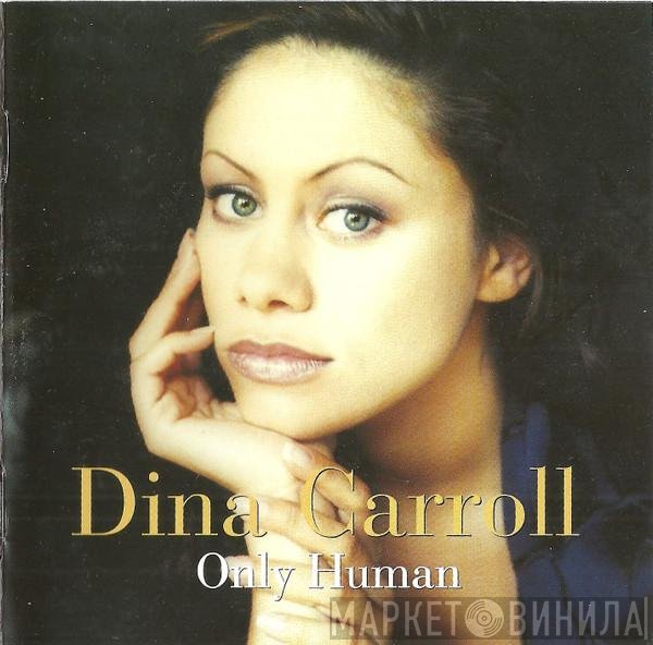 Dina Carroll - Only Human