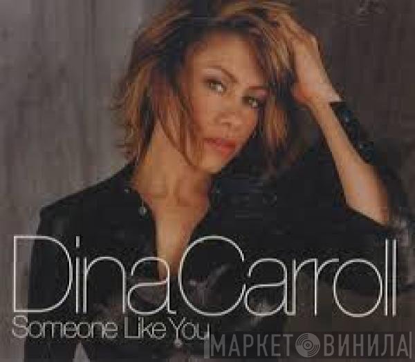 Dina Carroll  - Someone Like You