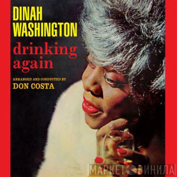 Dinah Washington  - Drinking Again