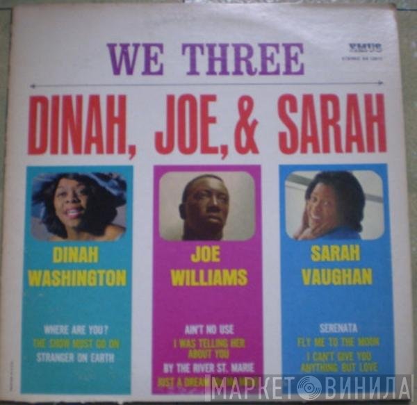 Dinah Washington, Joe Williams & Sarah Vaughan  - We Three