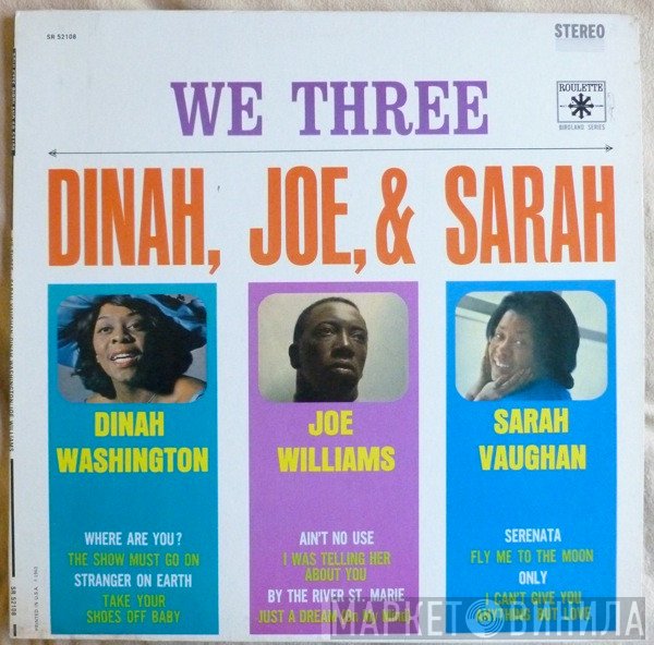 Dinah Washington, Joe Williams , & Sarah Vaughan  - We Three