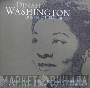 Dinah Washington - Queen Of The Blues