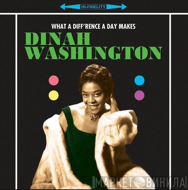 Dinah Washington - What A Diff'rence A Day Makes!