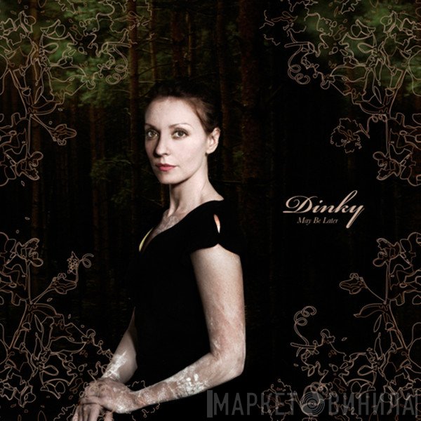 Dinky - May Be Later