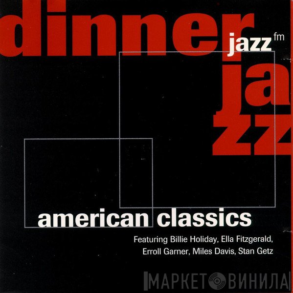  - Dinner Jazz - American Classics