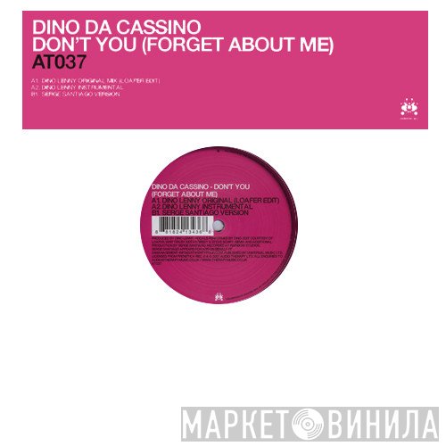 Dino Da Cassino - Don't You (Forget About Me)