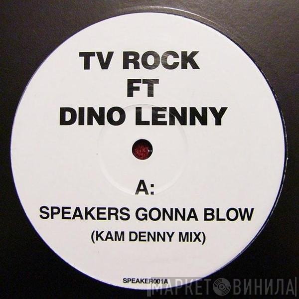 Dino Lenny, Eric Prydz, TV Rock - Speakers Gonna Blow / Solitude