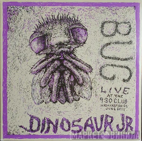 Dinosaur Jr. - Bug: Live At The 9:30 Club, Washington, DC, June 2011