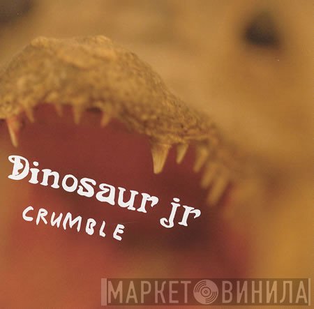 Dinosaur Jr.  - Crumble