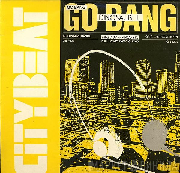 Dinosaur L  - Go Bang