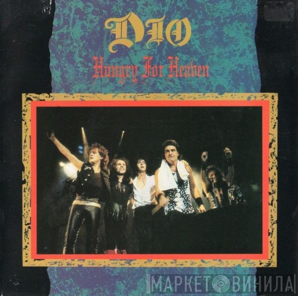 Dio  - Hungry For Heaven