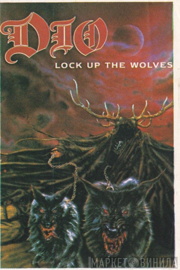 Dio   - Lock Up The Wolves