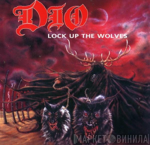 Dio   - Lock Up The Wolves